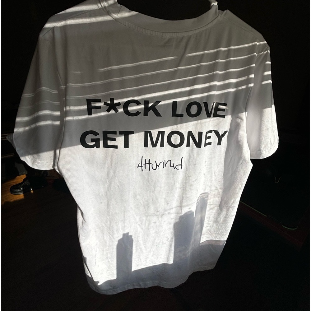 F*CK LOVE GET MONEY blank white t-shirt for men